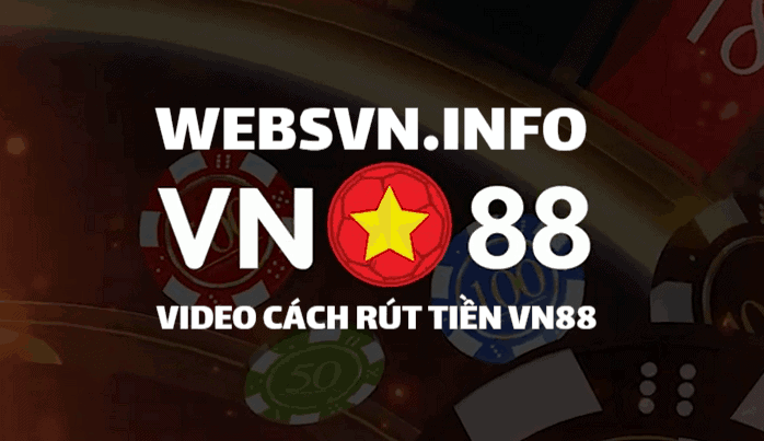 Cách rút tiền VN88