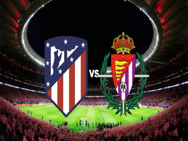 Soi kèo nhà cái bóng đá trận Atl. Madrid vs Valladolid 00:30, 06/12/2020