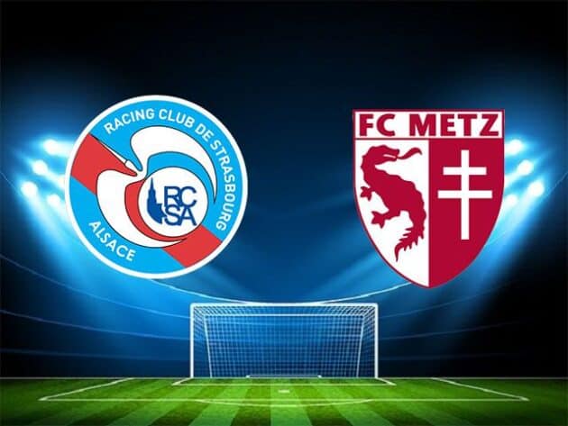 Soi kèo nhà cái bóng đá trận Strasbourg vs Metz 21:00 – 13/12/2020