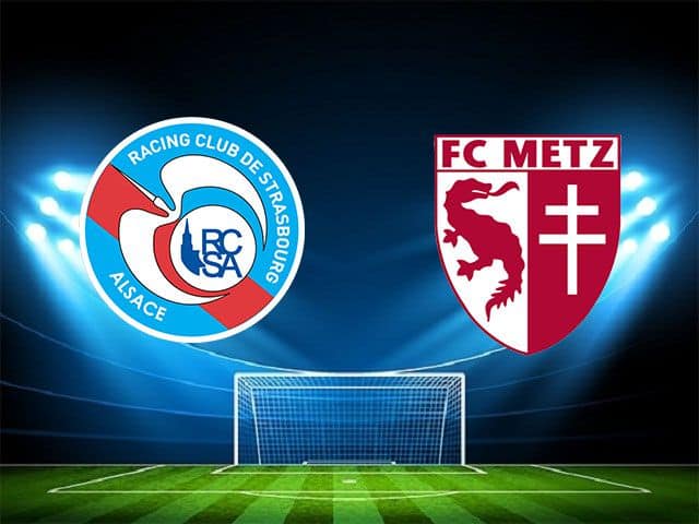 Soi kèo nhà cái bóng đá trận Strasbourg vs Metz 21:00 – 13/12/2020