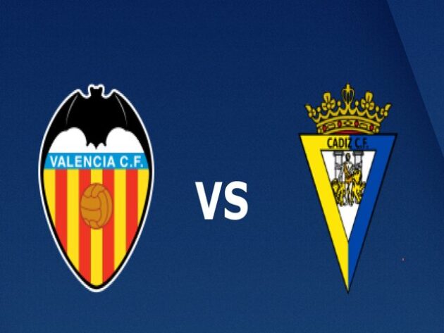 Soi kèo nhà cái bóng đá trận Valencia vs Cadiz CF 03:00 - 05/01/2021