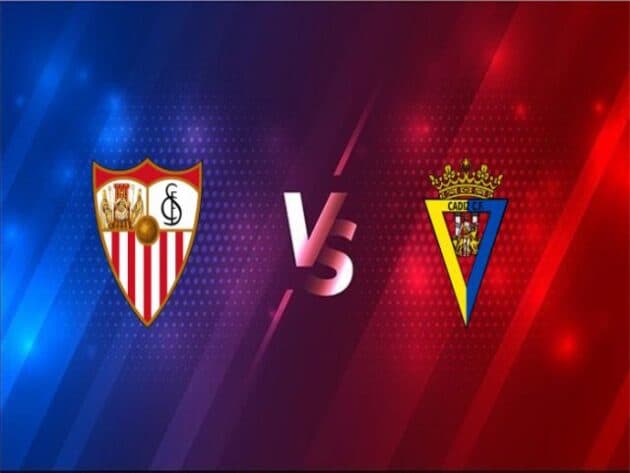 Soi kèo nhà cái bóng đá trận Sevilla vs Cadiz 22:15 - 23/01/2021