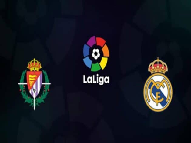 Soi kèo nhà cái bóng đá trận Real Valladolid vs Real Madrid 03:00 - 21/02/2021