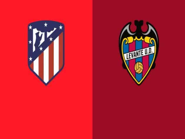 Soi kèo nhà cái bóng đá trận Atletico Madrid vs Levante 22:15 - 20/02/2021