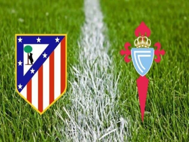 Soi kèo nhà cái bóng đá trận Atletico Madrid vs Celta Vigo 03:00 - 09/02/2021