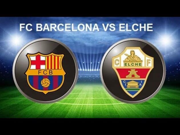 Soi kèo nhà cái bóng đá trận Barcelona vs Elche 01:00 - 25/02/2021