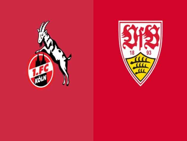 Soi kèo nhà cái bóng đá trận FC Koln vs Stuttgart 21:30 - 20/2/2021