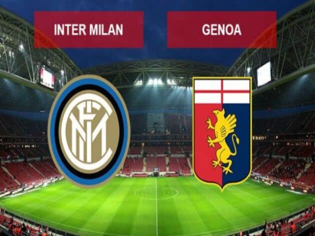 Soi kèo nhà cái bóng đá trận Inter Milan vs Genoa 21:00 – 28/02/2021