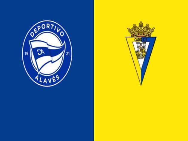 Soi kèo nhà cái bóng đá trận Alaves vs Cadiz 20:00 - 13/03/2021