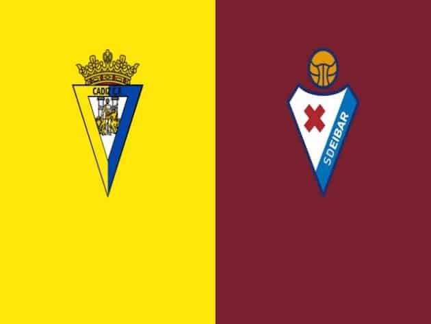 Soi kèo nhà cái bóng đá trận Cadiz vs Eibar 00:30 – 07/03/2021