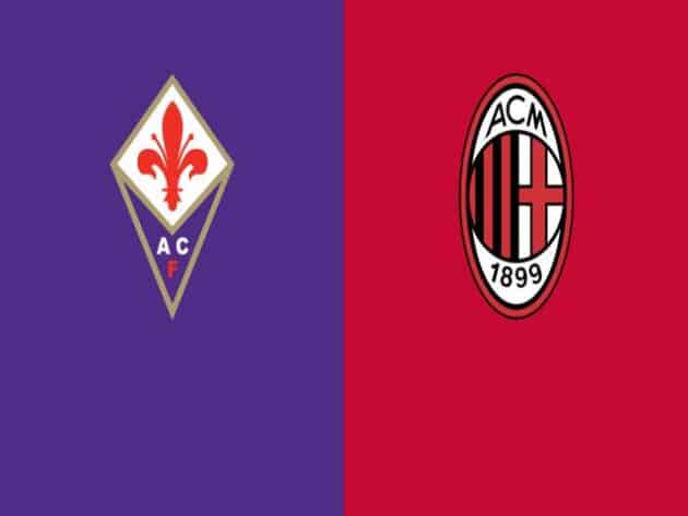 Soi kèo nhà cái bóng đá trận Fiorentina vs AC Milan 00:00 – 22/03/2021