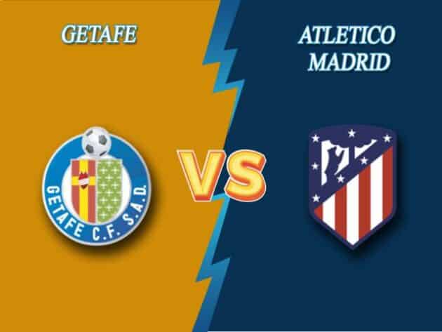 Soi kèo nhà cái bóng đá trận Getafe vs Atletico Madrid 03:00 – 14/03/2021