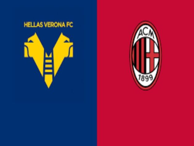 Soi kèo nhà cái bóng đá trận Hellas Verona vs AC Milan 21:00 – 07/03/2021