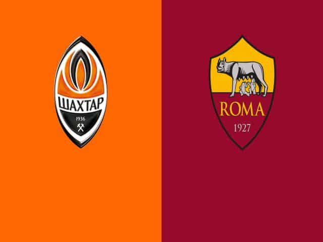 Soi kèo nhà cái bóng đá trận Shakhtar Donetsk vs AS Roma 00:55 – 19/03/2021