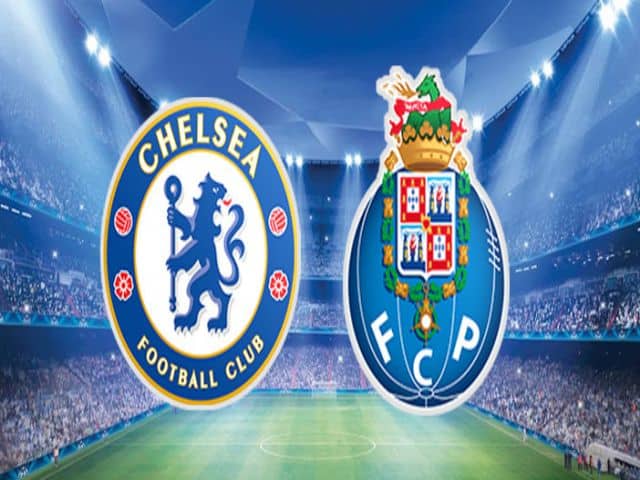 Soi kèo nhà cái bóng đá trận Chelsea vs FC Porto 02:00 – 14/04/2021