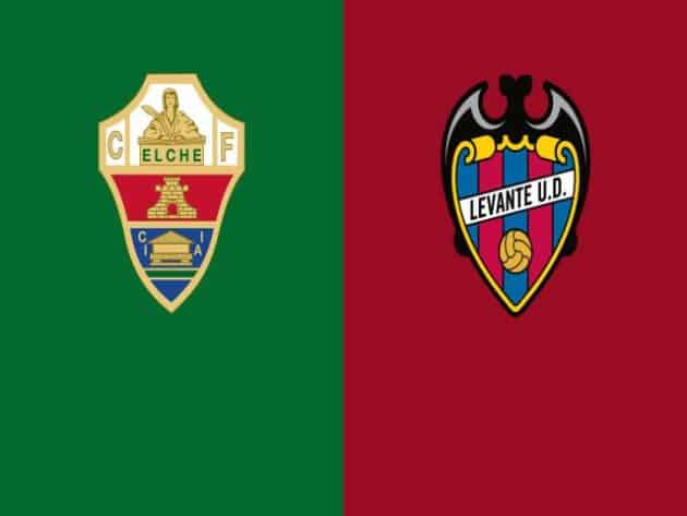 Soi kèo nhà cái bóng đá trận Elche vs Levante 19:00 – 24/04/2021