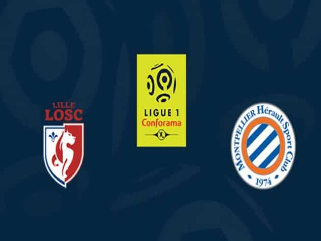 Soi kèo nhà cái bóng đá trận Lille vs Montpellier 02:00 – 17/04/2021