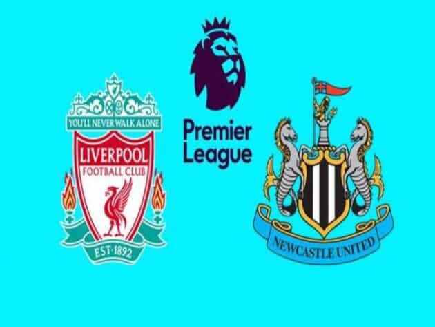 Soi kèo nhà cái bóng đá trận Liverpool vs Newcastle 18:30 – 24/04/2021