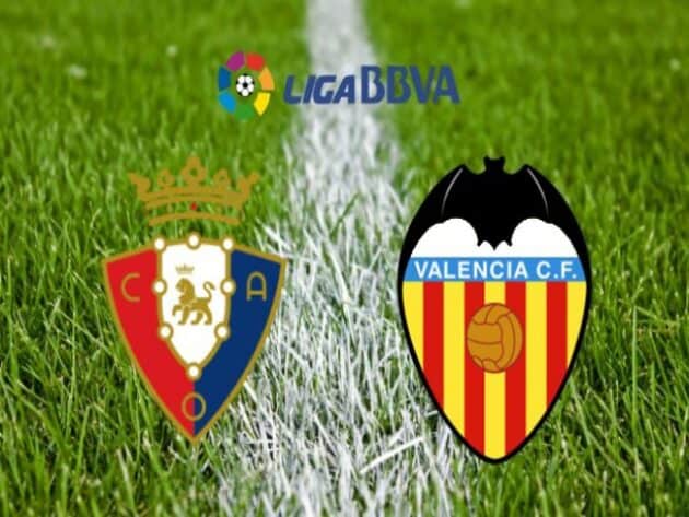 Soi kèo nhà cái bóng đá trận Osasuna vs Valencia 00:00 – 22/04/2021