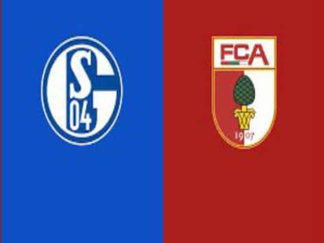 Soi kèo nhà cái bóng đá trận Schalke vs Augsburg 20:30 – 11/04/2021