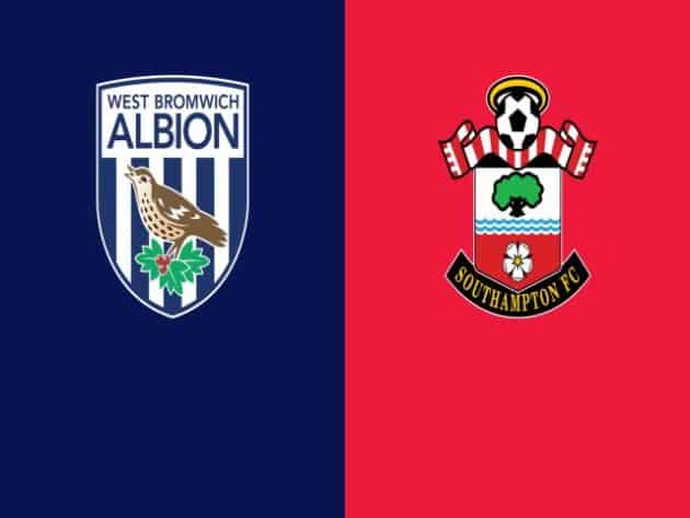 Soi kèo nhà cái bóng đá trận West Brom vs Southampton 00:00 – 13/04/2021