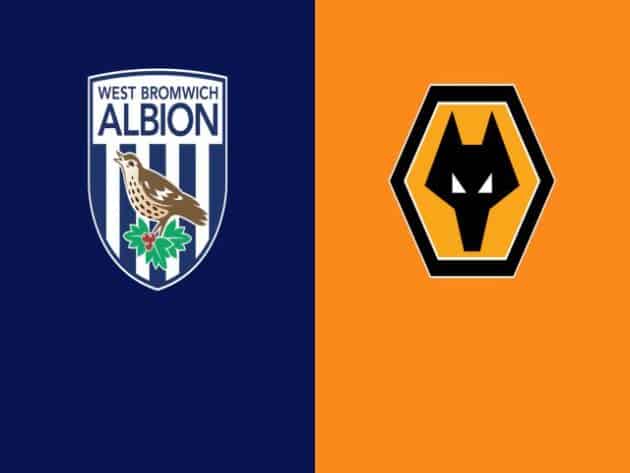 Soi kèo nhà cái bóng đá trận West Brom vs Wolves 00:00 – 04/05/2021