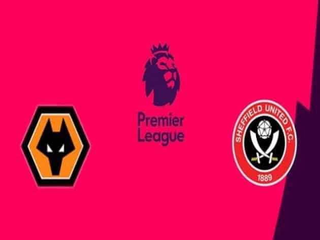 Soi kèo nhà cái bóng đá trận Wolves vs Sheffield United 02:15 – 18/04/2021