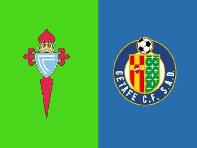 Soi kèo nhà cái bóng đá trận Celta Vigo vs Getafe 01:00 – 13/05/2021