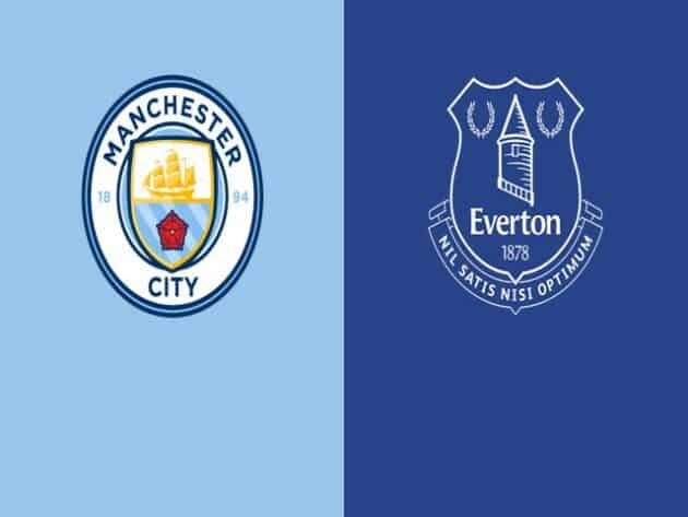 Soi kèo nhà cái bóng đá trận Manchester City vs Everton 22:00 – 23/05/2021