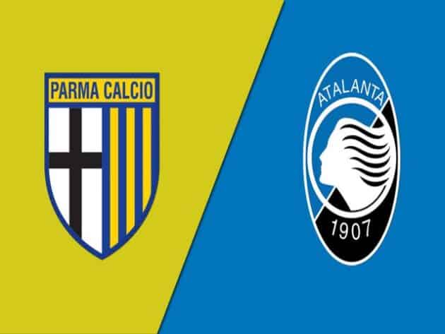 Soi kèo nhà cái bóng đá trận Parma vs Atalanta 20:00 – 09/05/2021