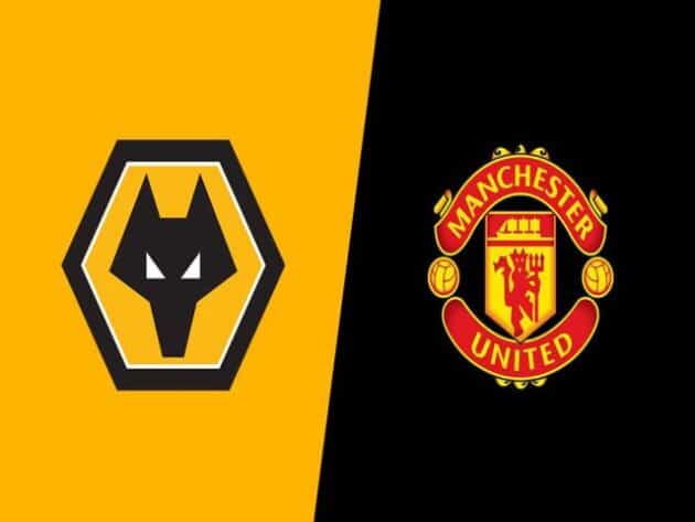 Soi kèo nhà cái bóng đá trận Wolves vs Manchester Utd 22:00 – 23/05/2021