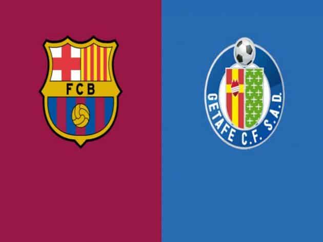 Soi kèo nhà cái bóng đá trận Barcelona vs Getafe 22:00 – 29/08/2021