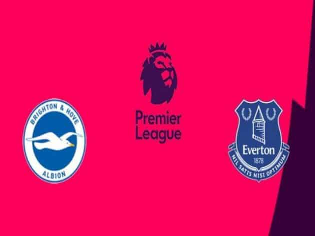 Soi kèo nhà cái bóng đá trận Brighton vs Everton 21:00 – 28/08/2021