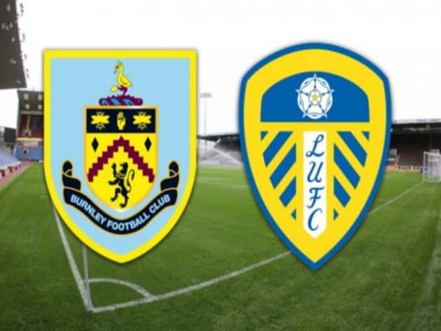 Soi kèo nhà cái bóng đá trận Burnley vs Leeds 20:00 – 29/08/2021