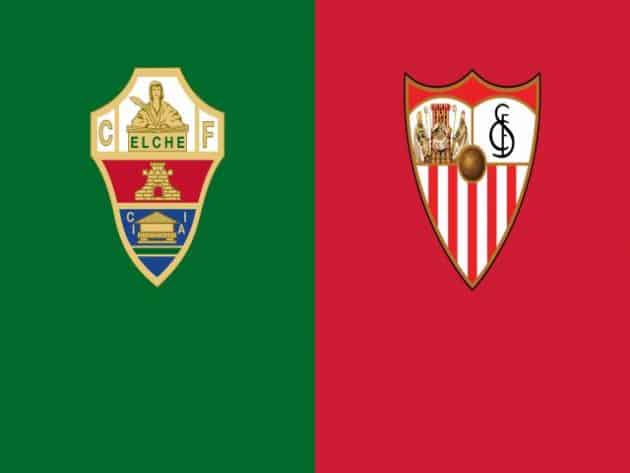 Soi kèo nhà cái bóng đá trận Elche vs Sevilla 00:30 – 29/08/2021