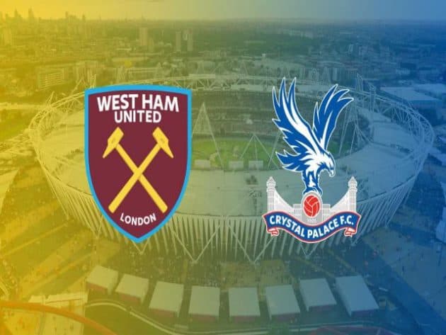 Soi kèo nhà cái bóng đá trận West Ham vs Crystal Palace 21:00 – 28/08/2021