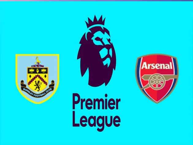 Soi kèo nhà cái bóng đá trận Burnley vs Arsenal 21:00 – 18/09/2021