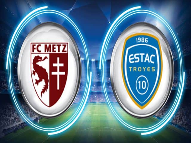 Soi kèo nhà cái bóng đá trận Metz vs Troyes 20:00 – 12/09/2021