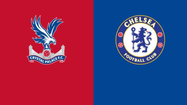 Soi keo bong da Crystal Palace vs Chelsea 19 02 2022 Premier League