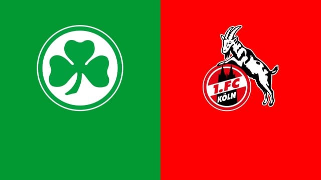 Soi keo bong da Greuther Furth vs FC Koln 26 02 2022 Bundesliga