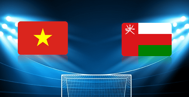 Soi kèo bóng đá Việt Nam vs Oman, 24/03/2022 – Vòng Loại 3 WC Châu Á