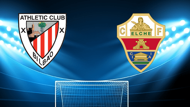 Soi keo bong da Ath Bilbao vs Elche 03 04 2022 – La Liga