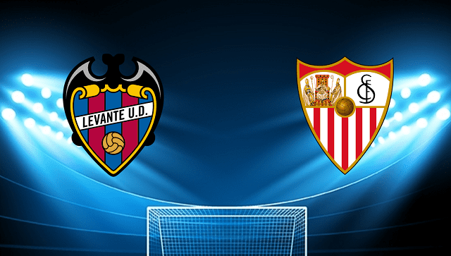 Soi kèo bóng đá Levante vs Sevilla, 22/04/2022 – La Liga