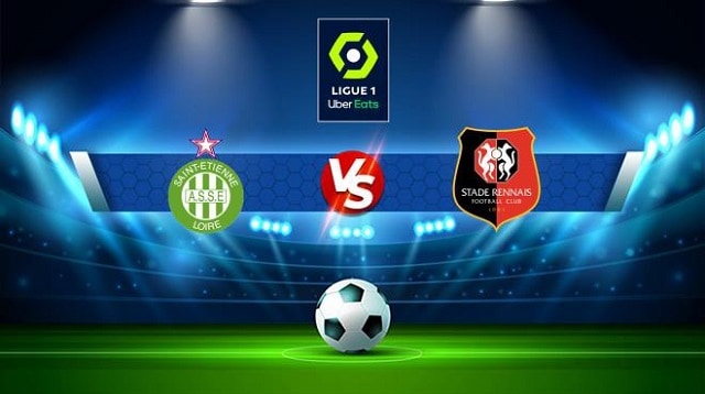 Soi keo bong da Rennes vs St Etienne 01 05 2022 – Ligue 1