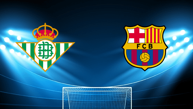 Soi kèo bóng đá Betis vs Barcelona, 08/05/2022 – Giải La Liga