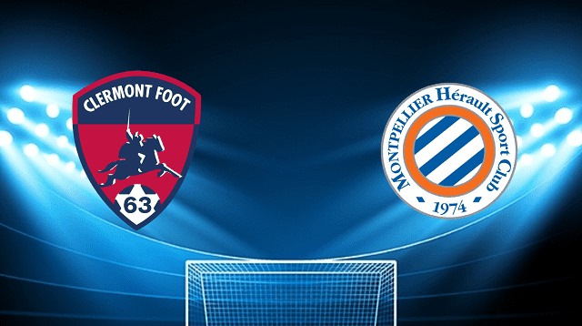 Soi kèo bóng đá Clermont Foot vs Montpellier, 08/05/2022 – Giải vô địch quốc gia Pháp