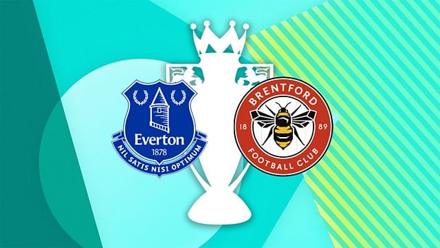 Soi kèo bóng đá Everton vs Brentford, 15/05/2022 – Ngoại Hạng Anh