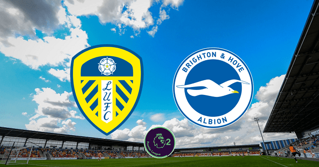 Soi kèo bóng đá Leeds vs Brighton, 15/05/2022 – Ngoại Hạng Anh